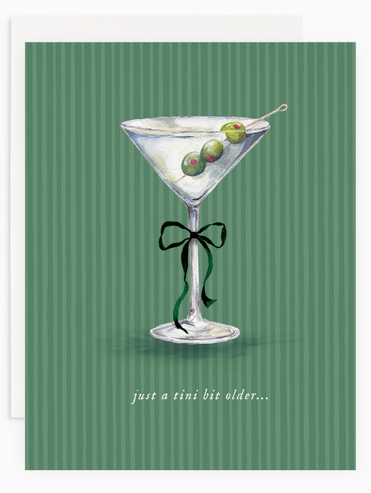 Just A Tini Bit Older Card